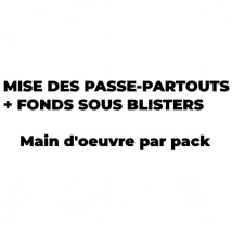 Frais de la main-d’œuvre pour mise sous blister du passe-partout + fond